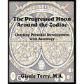 The Progressed Moon Around the Zodiac - Paperback | Books | Wiccan Center