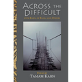 Across the Difficult: With Rabia of Basra and Others - Paperback | Books | Wiccan Center