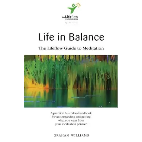 Life in Balance: The Lifeflow Guide to Meditation - Paperback | Books | Wiccan Center