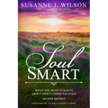 Soul Smart: What The Dead Teach Us About Spirit Communication - Paperback | Books | Wiccan Center