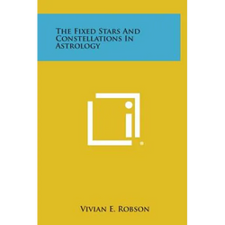 The Fixed Stars and Constellations in Astrology - Hardcover | Books | Wiccan Center