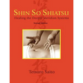 Shin So Shiatsu: Healing the Deeper Meridian Systems, Second Edition - Paperback | Books | Wiccan Center