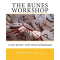 The Runes Workshop: A You know.(TM) Intuition Workbook - Paperback | Books | Wiccan Center
