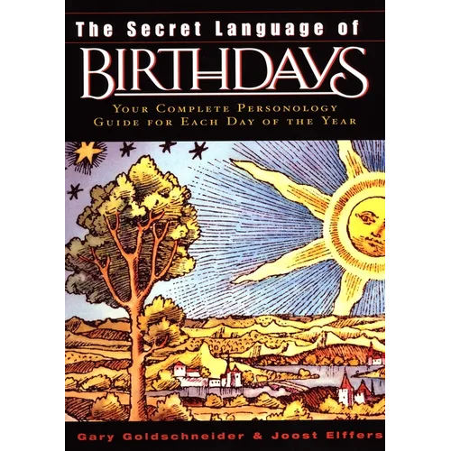 The Secret Language of Birthdays: Personology Profiles for Each Day of the Year - Hardcover | Books | Wiccan Center