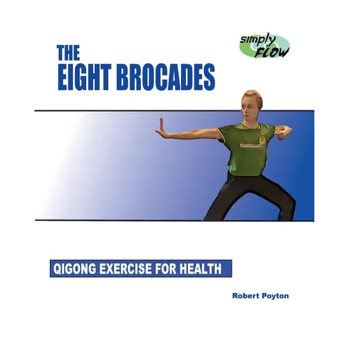 The Eight Brocades: Qigong Exercise for Health - Paperback | Books | Wiccan Center