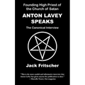 Anton LaVey Speaks - Paperback | Books | Wiccan Center