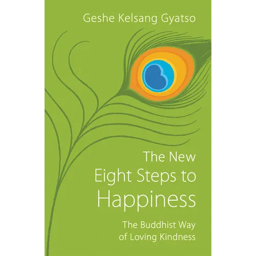 The New Eight Steps to Happiness: The Buddhist Way of Loving Kindness - Paperback | Books | Wiccan Center
