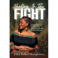Healing In The Fight: A Black Woman's Journey With Endometriosis and Radical Self-Care - Paperback | Books | Wiccan Center