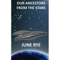 Our Ancestors From The Stars - Paperback | Books | Wiccan Center