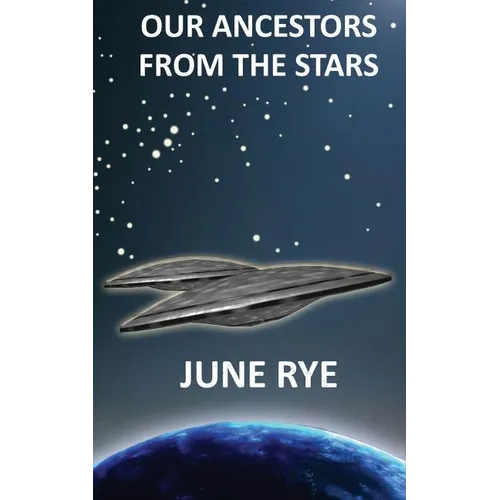 Our Ancestors From The Stars - Paperback | Books | Wiccan Center
