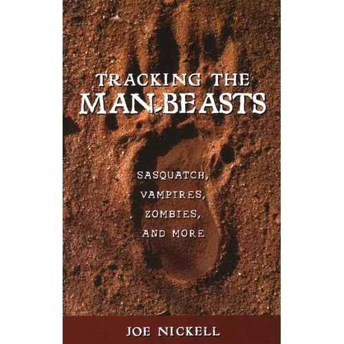 Tracking the Man-Beasts: Sasquatch, Vampires, Zombies, and More - Paperback | Books | Wiccan Center