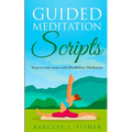 Guided Meditation Script: Steps to inner peace with Mindfulness Meditation - Paperback | Books | Wiccan Center
