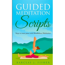 Guided Meditation Script: Steps to inner peace with Mindfulness Meditation - Paperback | Books | Wiccan Center
