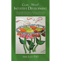 Clair... What? Intuitive Development: Understanding: Clairvoyance, Clairessence, Clairsentience, Clairgustance, Claircognizance, Clairaudience and mor - Paperback | Books | Wiccan Center