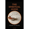 The Spiritual Guide: With a short Treatise concerning Daily Communion - Biography included - Hardcover | Books | Wiccan Center