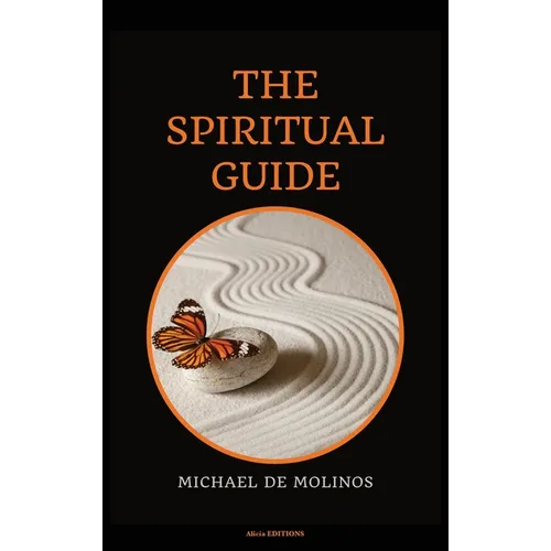 The Spiritual Guide: With a short Treatise concerning Daily Communion - Biography included - Hardcover | Books | Wiccan Center