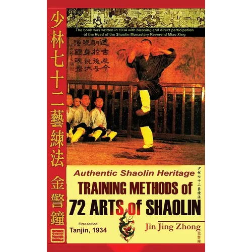 Authentic Shaolin Heritage. Training Methods of 72 Arts of Shaolin - Hardcover | Books | Wiccan Center