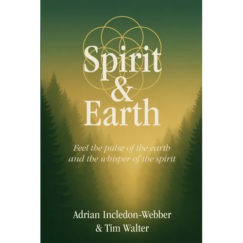 Spirit & Earth: a handbook for modern holistic living - Paperback | Books | Wiccan Center