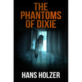 The Phantoms of Dixie - Paperback | Books | Wiccan Center