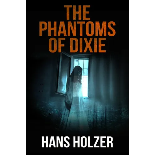 The Phantoms of Dixie - Paperback | Books | Wiccan Center