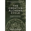The Creative Alchemy Cycle: Activate Your Creativity to Wake Up and Get Free - Paperback | Books | Wiccan Center