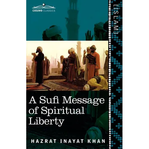 A Sufi Message of Spiritual Liberty - Paperback | Books | Wiccan Center