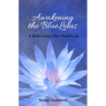 Awakening the BlueLotus: A Reiki Level One Handbook - Paperback | Books | Wiccan Center