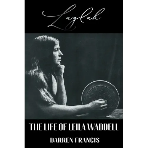 Laylah: The Life of Leila Waddell - Paperback | Books | Wiccan Center