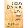 God's Ecstatic Love - Paperback | Books | Wiccan Center