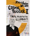 Cosmic Trigger I: Final Secret of the Illuminati - Paperback | Books | Wiccan Center