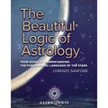The Beautiful Logic Of Astrology, Your Guide To Understanding The Language Of The Stars - Paperback | Books | Wiccan Center