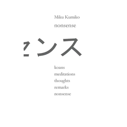 nonsense: koans meditations thoughts remarks nonsense - Paperback | Books | Wiccan Center