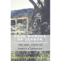 Four Months of Terror: The True Story of a Family's Haunting - Paperback | Books | Wiccan Center