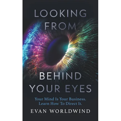 Looking From Behind Your Eyes - Paperback | Books | Wiccan Center