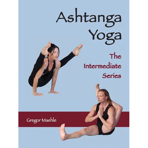 ASHTANGA YOGA The Intermediate Series - Paperback | Books | Wiccan Center