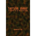 Tactical Magic - Paperback | Books | Wiccan Center