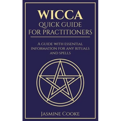 Wicca - Quick Guide for Practitioners: A Guide with Essential Information for Any Rituals and Spells - Paperback | Books | Wiccan Center