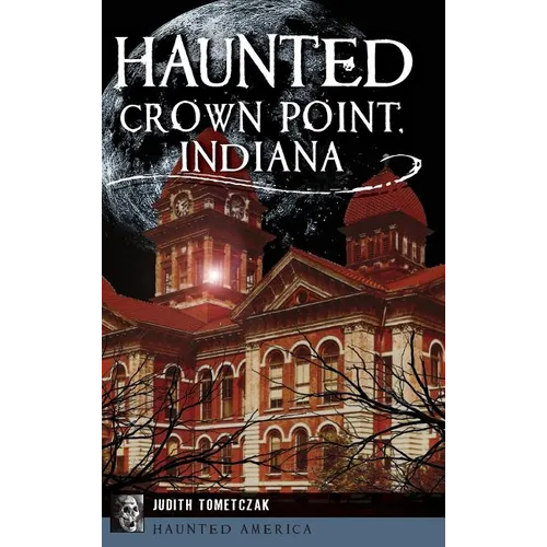 Haunted Crown Point, Indiana - Hardcover | Books | Wiccan Center
