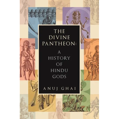 The Divine Pantheon: A History of Hindu Gods - Paperback | Books | Wiccan Center