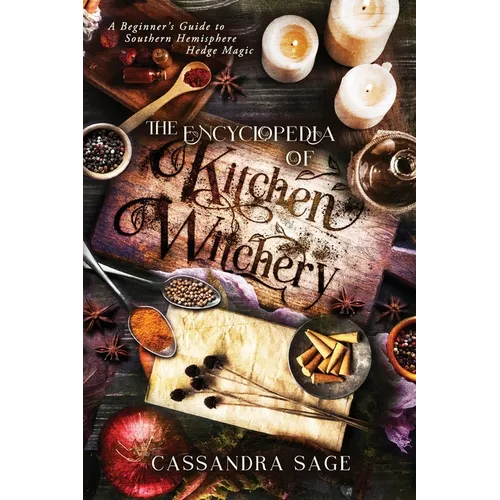The Encyclopedia of Kitchen Witchery - Paperback | Books | Wiccan Center