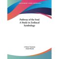 Pathway of the Soul A Study in Zodiacal Symbology - Paperback | Books | Wiccan Center