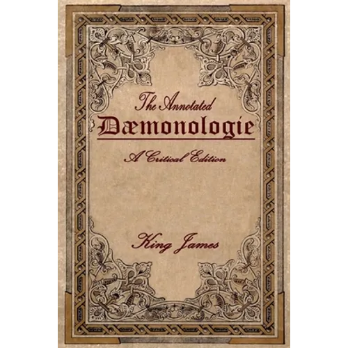 Daemonologie: A Critical Edition. Expanded. In Modern English with Notes - Paperback | Books | Wiccan Center