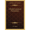 A Pocket Lexicon of Freemasonry - Paperback | Books | Wiccan Center