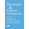 Theosophy and Esoteric Christianity: Texts by Isis Resende, R. Heber Newton and Franz Hartmann - Hardcover | Books | Wiccan Center
