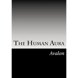 The Human Aura: Its Astral Colors And Thought Forms - Paperback | Books | Wiccan Center