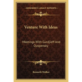 Venture With Ideas: Meetings With Gurdjieff And Ouspensky - Paperback