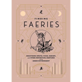 Finding Faeries: Discovering Sprites, Pixies, Redcaps, and Other Fantastical Creatures in an Urban Environment
