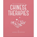 The Little Book of Ancient Chinese Therapies: A Clear and Accessible Introduction to Traditional Chinese Medicine - Hardcover | Books | Wiccan Center