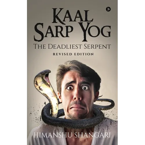 Kaal Sarp Yog: The Deadliest Serpent: Revised Edition - Paperback | Books | Wiccan Center