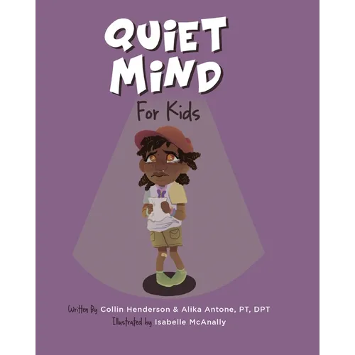 Quiet Mind for Kids: Tools to Calm Nerves and Create Confidence - Paperback | Books | Wiccan Center